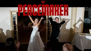 Peacemaker Intro: We did  the Dance For Our Wedding Entrance?!