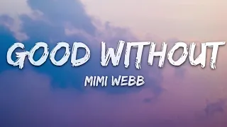 Mimi Webb - Good Without Lyrics 1 Hour