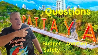 Retired Living on a Budget in Pattaya Thailand, Questions Answered & More