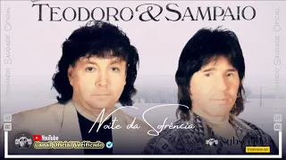 🆁🆂║TEODORO E SAMPAIO - Noite Da Sofrência (26 Clássicos)║- [Álbum Completo] - 🆁🆂Rebobinando Saudade©