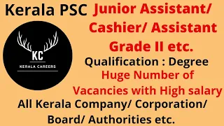 Junior Assistant for Company/ Corporation/ Board in Kerala PSC @KERALACAREERS #jobnotification