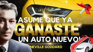 ¡CÓMO GANAR un AUTO NUEVO o ESTRENAR! - ¡SOLO ASUME QUE YA ES TUYO! Neville Goddard
