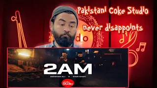 Reaction on 2AM | Coke Studio Pakistan | Season 15 | Star Shah x Zeeshan Ali | Suresh Rocks