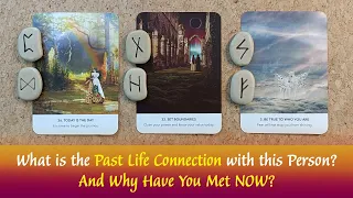 What is Your Past Life Connection with this Person?🤷‍♀️👉✨⌛And Why Have You Met NOW! Timeless Reading