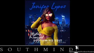 Jennifer Lopez - Waiting For Tonight (Southmind Edit)