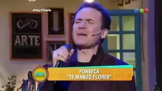 Fonseca canta "Te mando flores"