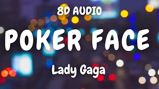 (8D AUDIO)🎧 Lady Gaga - Poker Face