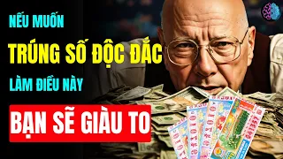 Luật Hấp Dẫn - LÀM ĐIỀU NÀY TRƯỚC ĐÊM Mua Vé, 100% TRÚNG SỐ ĐỘC ĐẮC, Bạn Sẽ Thấy Điều Kỳ Diệu