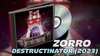 Zorro - Destructinator