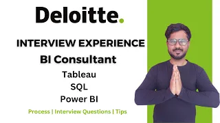Deloitte Interview Experience | Deloitte Consultant Interview Questions -Tableau + Power Bi + SQL