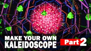 Creating a Mesmerizing Kaleidoscope. DIY Kaleidoscope Using Mirrors.