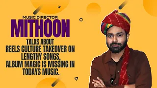 Music Composer Mithoon Interview on Music Industry, Truth behind Success, Reels Culture in Bollywood