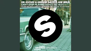 Can't Stop Playing (Makes Me High) (feat. Ane Brun) (Oliver Heldens & Gregor Salto Vocal Mix...