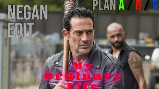 Negan Plan A / B / C | My Ordinary Life | Edit - The Walking Dead