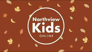 Northview Kids TV - November 5th, 2022
