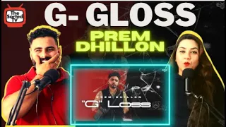 G LOSS (Official Music Video) Prem Dhillon | Snappy | Rubbal gtr | Delhi Couple Reactions
