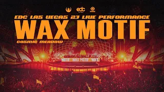 Wax Motif Live @ EDC Las Vegas 2023 - Cosmic Meadow Stage