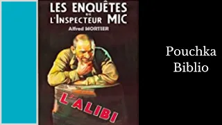 Livre Audio: Inspecteur MIC, L'Alibi - ALFRED MORTIER