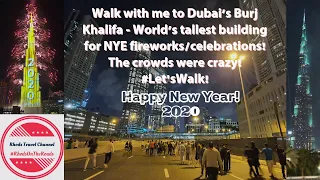 The journey to Dubai's iconic Burj Khalifa NYE fireworks/light show/celebrations venue.Walk with me!