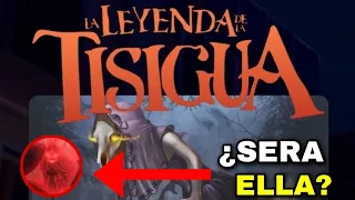 LA LEYENDA DE LA TISIGUA (LA POSIBLE NUEVA PELÍCULA DE LA SAGA DE LAS LEYENDAS) #lasleyendas