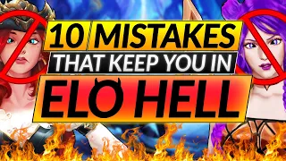 10 WORST Mistakes that STOP YOU from Ranking Up - Escape LOW ELO Now - LoL Tips Guide