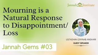 Jannah Gems #03 Mourning is Natural