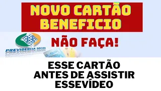 Cartão Benefício/ Cartão de Crédito INSS/ Novo Cartão de Crédito Consignado INSS