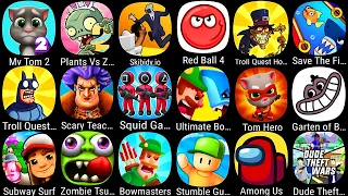 Troll Quest TV Show,My Talking Tom 2,Plants vs Zombies 2,Skibidy.io,Red ball 4,Scary Teacher 3D