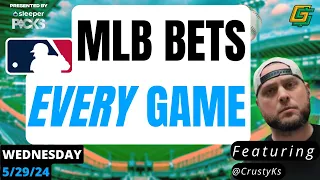 MLB Best Bets, Picks & Analysis on EVERY GAME  Wednesday (5/29/24)