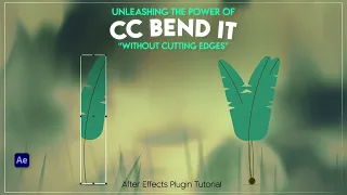 Unleashing The Power Of CC BEND IT | After Effects Plugin Tutorial | Without Cutting Edges.