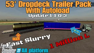 53' Dropdeck Trailer Pack With Autoload/ UPDATE for all platforms on FS22