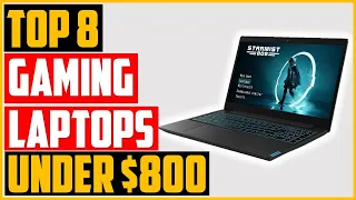 ✅Best Gaming Laptops under $800-Top 8 Best Budget Gaming & Student Laptops Under $800 in 2023