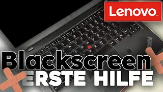 Laptop Bildschirm bleibt schwarz - 7 Erste Hilfe Tipps & Tricks - Lenovo ThinkPad