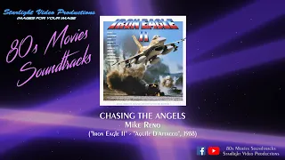 Chasing The Angels - Mike Reno ("Iron Eagle II", 1988)