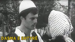 Dasma e shtyre (Film Shqiptar/Albanian Movie)