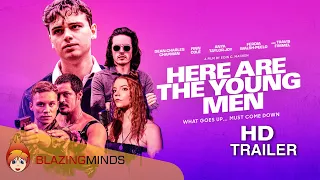 Here are the Young Men Trailer, Thriller | BlazingMinds