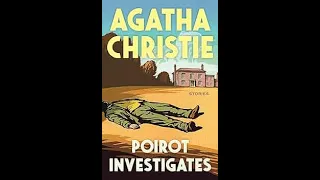 Poirot Investigates And 11 Other Short Stories - Agatha Christie