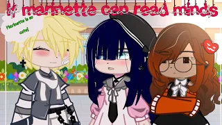 If marinette can read minds ✨ | Mlb | Gachaclub | Miraculous ladybug 🐞🐾 (Requested)