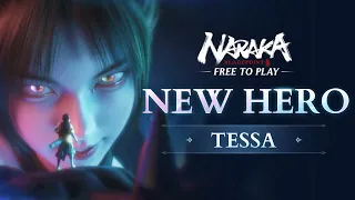 New Hero: Tessa Cinematic & Gameplay Showcase | NARAKA: BLADEPOINT