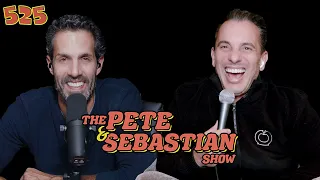 The Pete & Sebastian Show - EP 525 (FULL EPISODE)