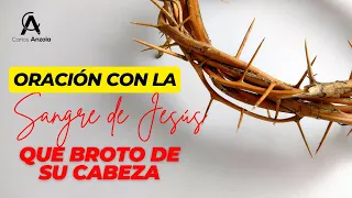🔴Oración con LA SANGRE DE JESÚS QUE BROTO DE SU CABEZA  |  #madrugadasdeoración 2024