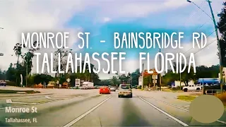 Driving on a Fair Day - Monroe St - Bainbridge Rd in Tallahassee, FL
