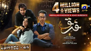 Farq Episode 45 - [Eng Sub] - Faysal Quraishi - Sehar Khan - Adeel Chaudhry - 1st April 2023