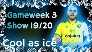 FPL GW3 POD | GAMEWEEK 3 TEAM SELECTION | TRANSFERS EXPLAINED 2019/20