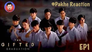 Reaction The Gifted Graduation EP1 X Pakhe Channel