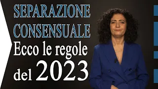 Separazione consensuale: ecco le regole del 2023