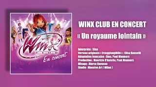 SINA - Un royaume lointain (Winx Club En Concert)