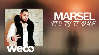 Marsel - Vec Ty Te Dua (Prod. Albert Sula)