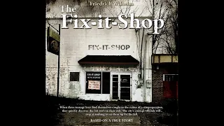 The Fix-It-Shop (Free Full Length Audiobook) Based on True Events