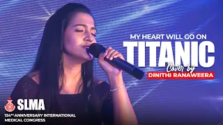 My Heart Will Go On (Titanic) Celine Dion Cover by Dinithi Ranaweera @ 134th Anniversary SLMA